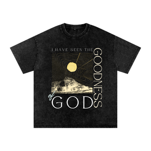 I HAVE SEEN THE GOODNESS OF GOD-Snow Washed Oversized Cotton T-Shirt